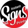 Instant Signs and Prints